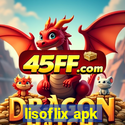 lisoflix apk